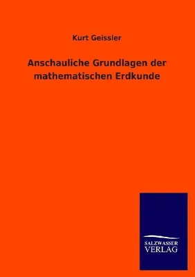 Produktbild von Anschauliche Grundlagen der mathematischen Erdkunde