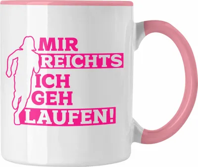 Produktbild von Trendation - Joggen Tasse "Mir Reichts Ich Geh Laufen" Geschenk für Joggerinnen (Rosa)