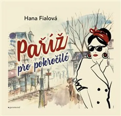 Zdjęcie produktu dla Paříž pro pokročilé | Anna Fialová
