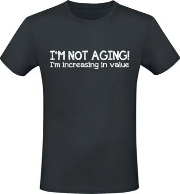 Produktbild von Sprüche T-Shirt Herren I'm not aging! I'm increasing in value schwarz M