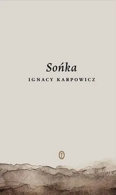 Zdjęcie produktu dla Sońka - Ignacy Karpowicz
