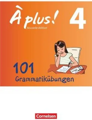 Obrázok produktu pre À plus  - Nouvelle édition Band 4 - Zu allen Ausgaben - 101 Grammatikübungen