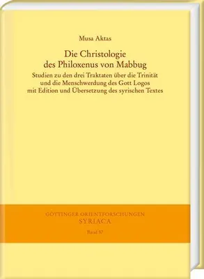 Immagine prodotto di Die Christologie des Philoxenus von Mabbug