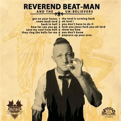 Produktbild von Reverend Beat-Man &The Unbelievers: Get On Your Knees (Reissue)