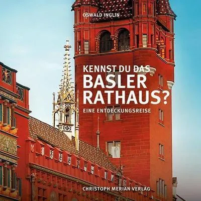 Immagine prodotto di Inglin, O: Kennst du das Basler Rathaus?