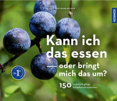 Produktbild von Kann ich das essen oder bringt mich das um?