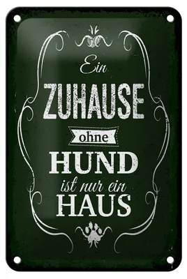 Produktbild von Blechschild Spruch Hund Zuhause ist nur ein Haus 12x18cm Dekoration