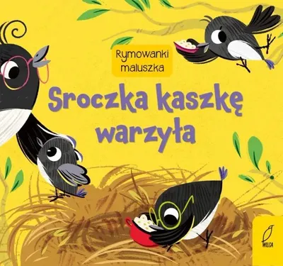 Obrázok produktu pre Sroczka kaszkę warzyła. Rymowanki maluszka - opracowanie zbiorowe