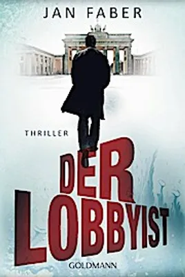 Produktbild von Der Lobbyist: Thriller