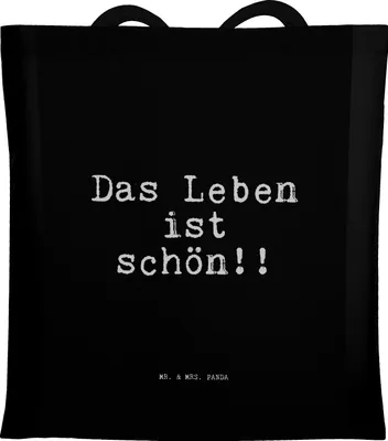 Produktbild von Mr. & Mrs. Panda Tote Bag Das Leben ist schön!!... - Schwarz - Geschenk, Unitasche, Spruch Sprüche Weisheiten Zitate Lustig Weisheit Worte, Laptoptasche, Jutebeutel