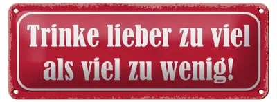 Produktbild von Blechschild Spruch 27x10cm trinke lieber zu viel als wenig Dekoration