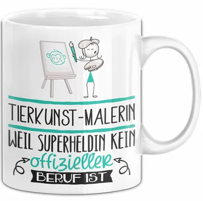 Produktbild von Tierkunst-Malerin Geschenk Tasse Lustiger Spruch Tierkunst-Malerin Weil Superheldin Kein Offizieller Beruf Ist Geschenkidee (Weiß)