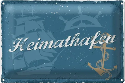 Produktbild von Blechschild Spruch 30x20cm Heimathafen Wanddeko