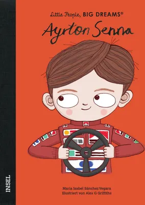 Produktbild von Ayrton Senna - Little People, BIG DREAMS (Deutsche Ausgabe)