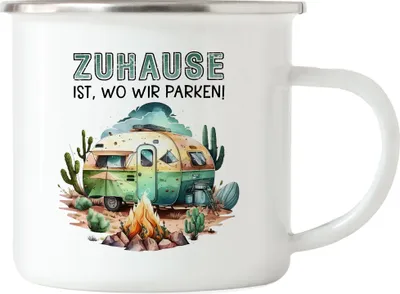 Produktbild von Zuhause ist wo wir parken Emaille Tasse Wildcamping Camping Wohnwagen Rentner Campingplatz
