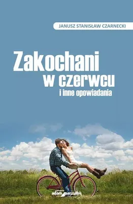 Image de Zakochani w czerwcu i inne opowiadania