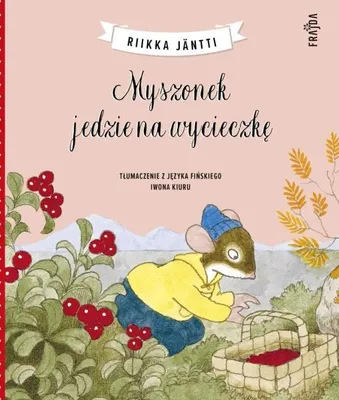 Obrázek produktu pro Myszonek jede na výlet. – Riikka Jantti