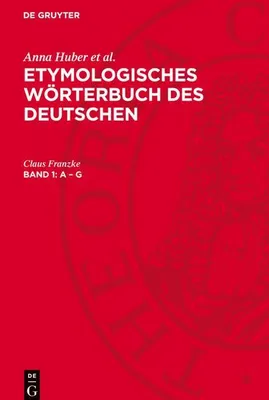 Produktbild von Etymologisches Wörterbuch des Deutschen, Band 1, A - G