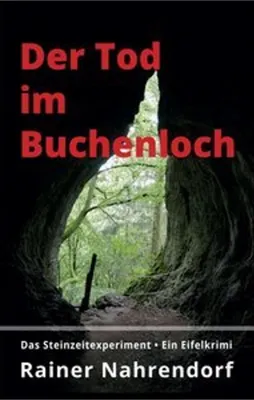 Produktbild von Der Tod im Buchenloch. Das Steinzeitexperiment