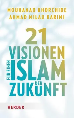 Obrázek produktu pro 21 Visionen für einen Islam der Zukunft