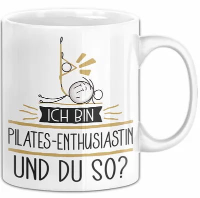 Produktbild von Pilates-Enthusiastin Tasse Geschenk Ich Bin Pilates-Enthusiastin Und Du So Geschenkidee Lustiger Spruch Becher (Weiß)
