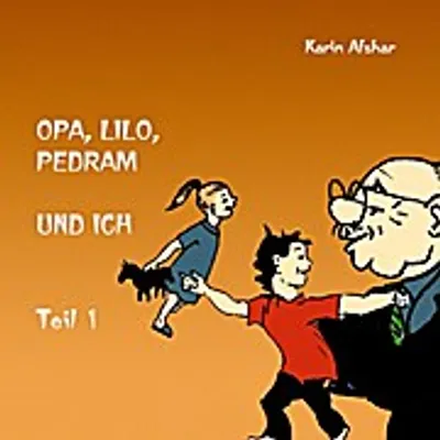 Produktbild von Opa, Lilo, Pedram und ich