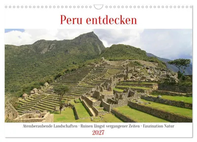 Produktbild von Peru entdecken (Wandkalender 2027 DIN A3 quer), CALVENDO Monatskalender