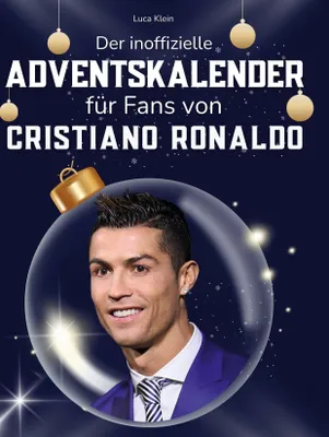 Produktbild von Der inoffizielle Adventskalender für Fans von Cristiano Ronaldo