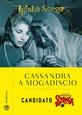 Produktbild von Scego, I: Cassandra a Mogadiscio