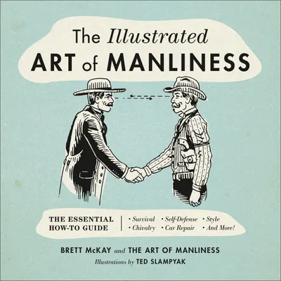 Produktbild von The Illustrated Art of Manliness