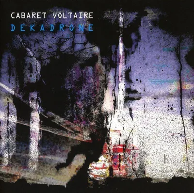 Zdjęcie produktu dla Cabaret Voltaire: Dekadrone