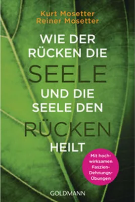 Produktbild von Wie der Rücken die Seele und die Seele den Rücken heilt