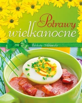 Obrázok produktu pre Potrawy wielkanocne - Elżbieta Adamska (Angebot zu Ostern - Ostern auf Polnisch)