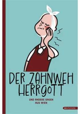Produktbild von Der Zahnwehhergott und andere Sagen