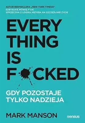 Immagine prodotto di Everything is F*cked. Gdy pozostaje tylko nadzieja