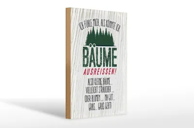 Produktbild von Holzschild Spruch ich Bäume ausreissen, Gras geht 20x30cm