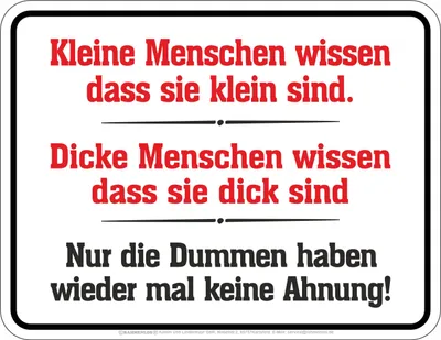 Produktbild von Blechschild / Magnet 7 x 9 cm, Nur die Dummen, Werbeschild RAHMENLOS® Art. 2264