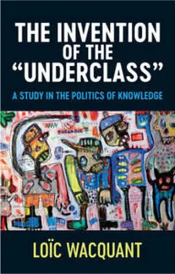 Image de The Invention of the 'Underclass'