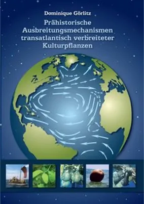 Obrázok produktu pre Prähistorische Ausbreitungsmechanismen transatlantisch verbreiteter Kulturpflanzen