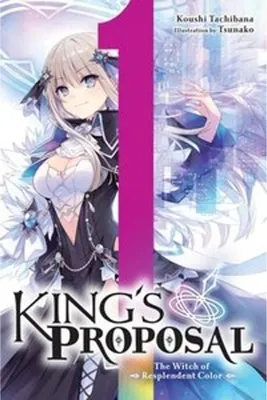 Obrázek produktu pro King's Proposal, Vol. 1 (light novel)