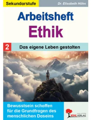Produktbild von Arbeitsheft Ethik / Band 2: Das eigene Leben gestalten