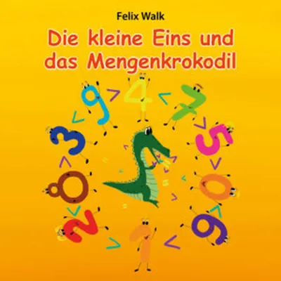 Image de Die kleine Eins und das Mengenkrokodil