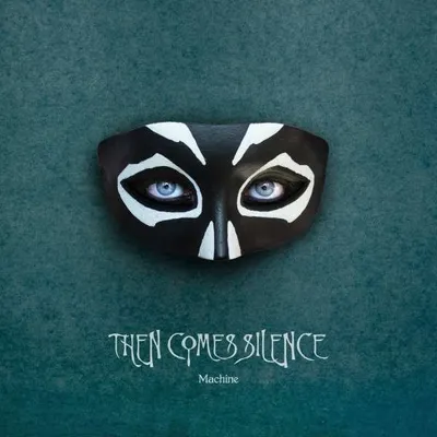 Obrázok produktu pre Then Comes Silence: Machine -   - (Vinyl / Rock (Vinyl))