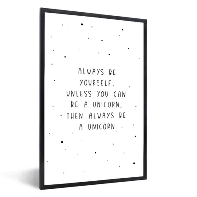 Produktbild von MuchoWow® Gerahmtes Poster Sprichwörter - Sei immer du selbst - Einhorn - Zitate - Mädchen 20x30 cm - Poster mit Schwarzem Bilderrahmen Wandposter Rahmen Foto Bilder - Drucken - Bilder Poster im Rahmen