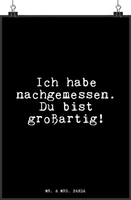 Produktbild von Mr. & Mrs. Panda Bild Ich habe nachgemessen. Du... DIN A4 - Schwarz - Geschenk, Wanddekoration, Wandbild, Glizer Spruch Sprüche Weisheiten Zitate Lustig Weisheit Worte