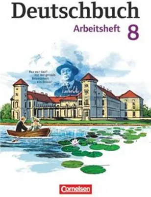 Produktbild von Deutschbuch 8. Schuljahr. Gymnasium - Östliche Bundesländer und Berlin. Arbeitsheft mit Lösungen