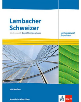 Image de Lambacher Schweizer Mathematik Qualifikationsphase Leistungskurs/Grundkurs. Ausgabe Nordrhein-Westfalen
