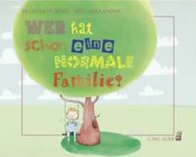 Produktbild von Wer hat schon eine normale Familie?