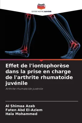 Produktbild von Effet de l'iontophorèse dans la prise en charge de l'arthrite rhumatoïde juvénile