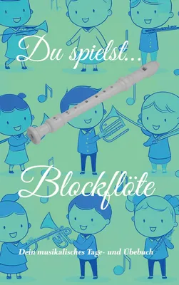 Produktbild von Du spielst... Blockflöte